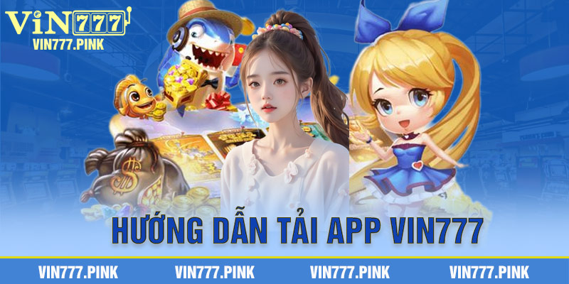 Hướng dẫn tải app Vin777 dành cho ứng dụng iOS